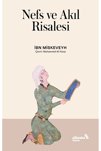 Genel Markalar Nefs ve Akıl risalesi / / İbn Miskeveyh