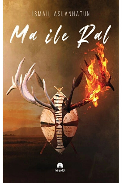 İki Eylül Yayınevi Ma Ile Ral, Ismail Aslanhatun, , Ma Ile Ral Kitabı, 96 Sayfa