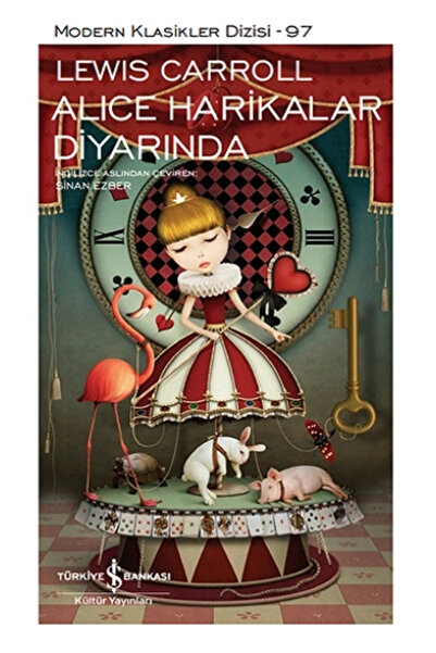 TÜRKİYE İŞ BANKASI KÜLTÜR YAYINLARI Alice Harikalar Diyarında (ciltli)