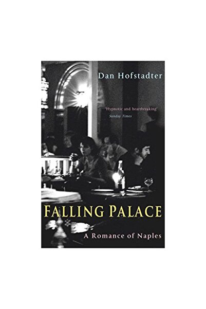 Profile Books Falling Palace: A Romance of Naples
