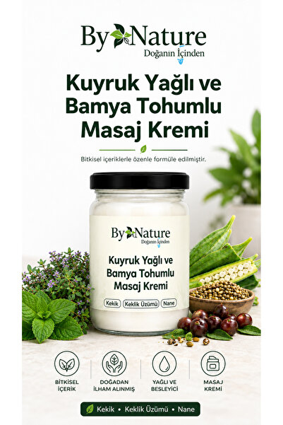 Bynature KUYRUK YAĞLI BAMYA TOHUMLU MASAJ KREMİ 12 ADET