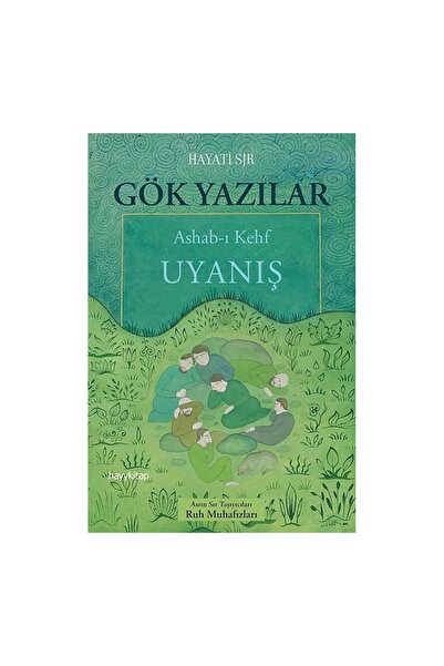 hayykitap Gök Yazılar Ashab-ı Kehf Uyanış