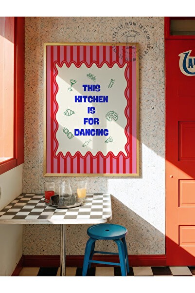 DES VU PRINT This Kitchen is For Dancing Mutfak Posteri, Mutfak pinterest Tem...