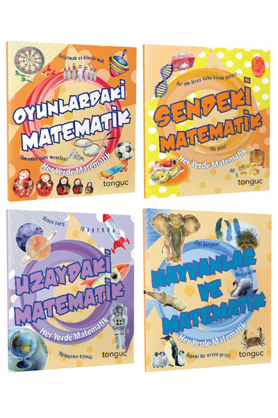 Tonguç Yayınları Her Yerde Matematik Serisi: Oyunlardaki Matematik+Sendeki+Uz...