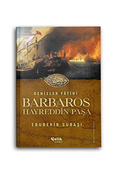 Çelik Yayınevi Sea Conqueror Barbaros Hayreddin Pasha