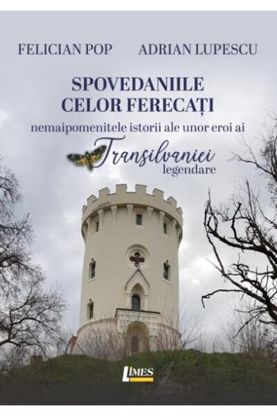 Editura Limes Spovedaniile celor ferecati. Nemaipomenitele istor