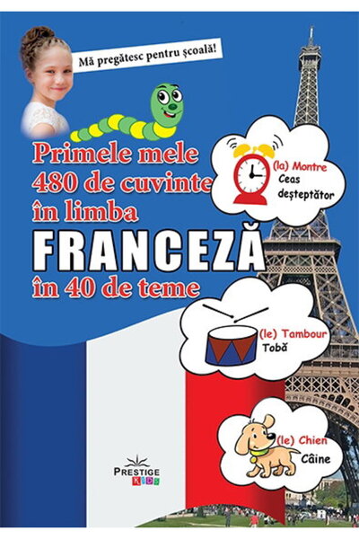 Editura Prestige Primele mele 480 de cuvinte franceze pentru copii - Carte de...