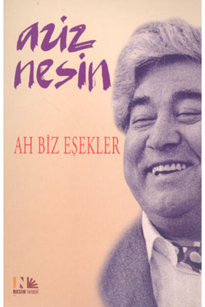 Nesin Yayınevi Ah Biz Eşekler