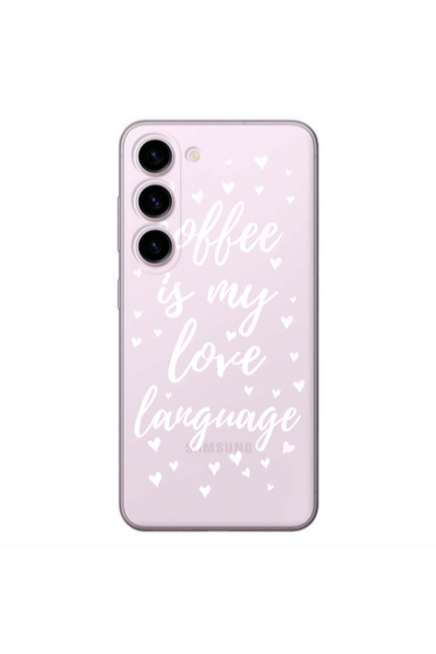 Other Samsung S23 Plus Coffe is my love language Transparent Silicone TPU Θήκη