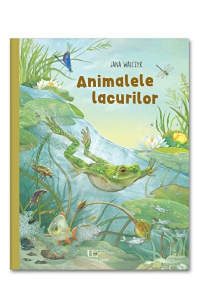 Univers Enciclopedic Junior Animalele lacurilor