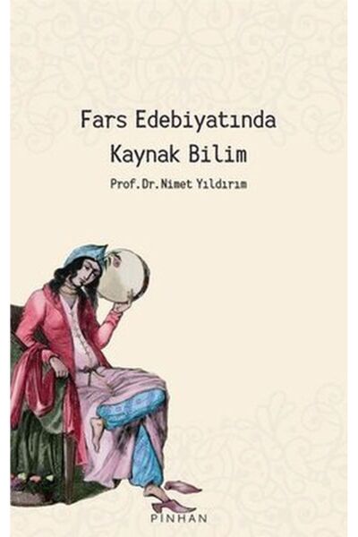 Pinhan Yayıncılık Fars Edebiyatında Kaynak Bilim