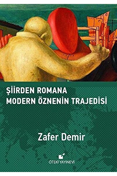 Öteki Yayınevi Şiirden Romana Modern Öznenin Trajedisi