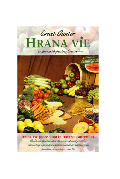Adevar Divin Hrana Vie, O Speranta Pentru Fiecare - Ernst Gunter