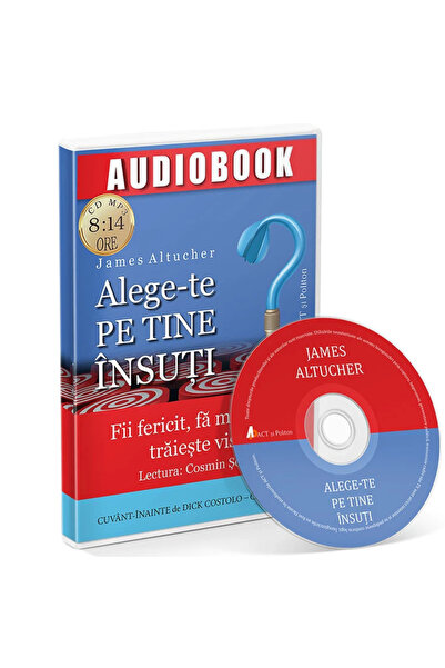 Editura Act si Politon Choose Yourself. Be Happy, Make Millions, Live the Dre...