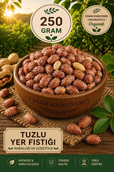 Cihan Kuruyemiş 250gr. Tuzlu Kavrulmuş Yer Fıstığı