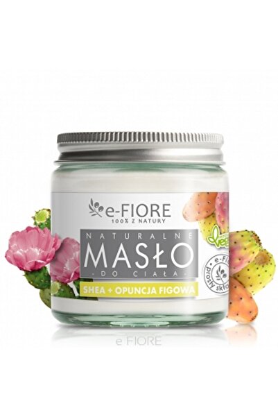 e-FIORE 100% přírodní bambucké máslo s opunciovým extraktem 120 ml