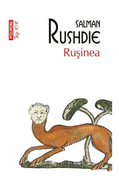 Editura Polirom Shame Top 10+ No. 610, Salman Rushdie - Polirom Publishing House