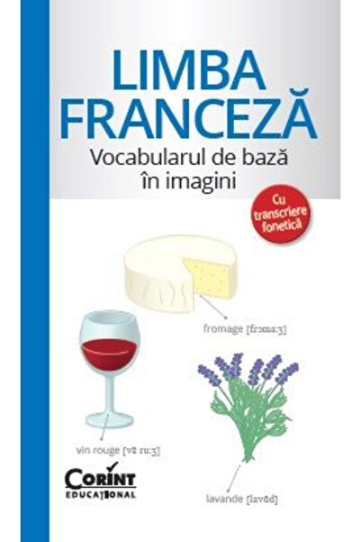 Editura Corint Limba franceză - Vocabular de bază în imagini, - Editura Corint