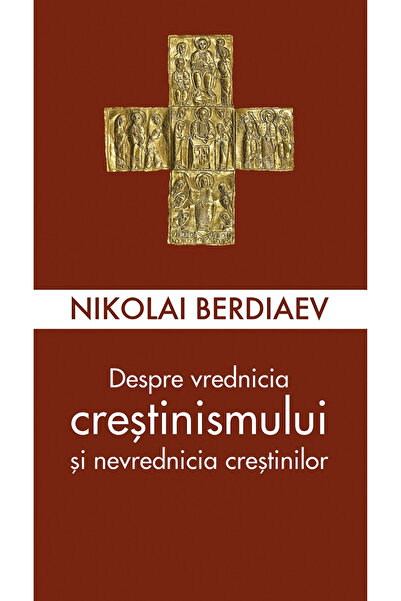 Editura Sophia Despre meritul creștinismului și neteritatea creștinilor, Niko...