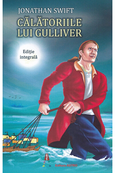 Editura Astro Gulliver's Travels, Jonathan Swift - Astro Publishing House