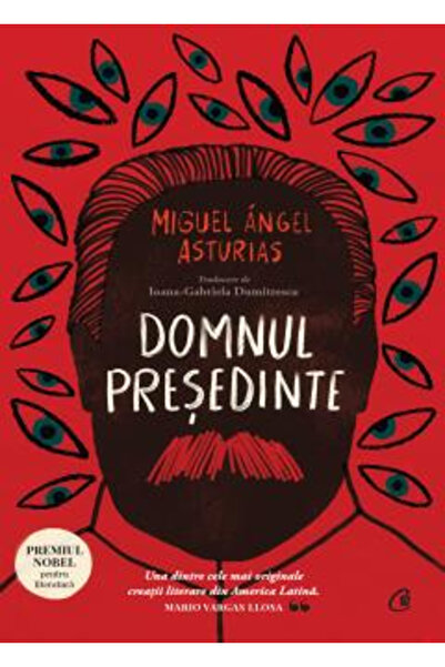 Editura Curtea Veche Mr. President, Miguel Angel Asturias - Curtea Veche Publ...