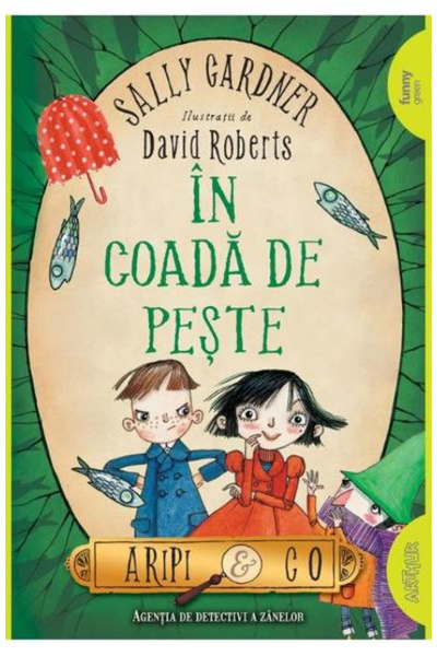 Editura Art In the Tail of the Fish, Sally Gardner, David Roberts - Art Publi...
