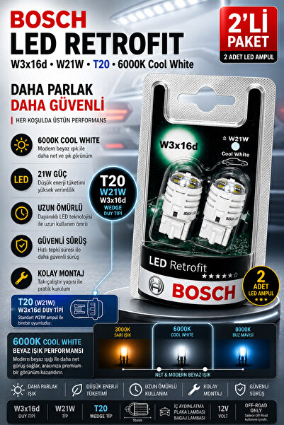 Bosch T20 W21W LED Retrofit Ampul 6000K Cool White Beyaz Işık W3x16d 2'li Paket