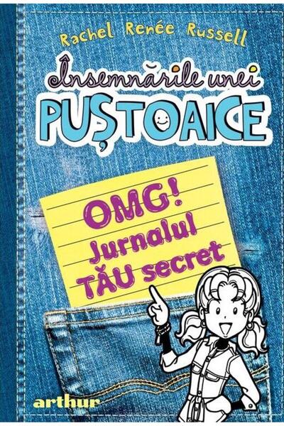 Editura Arthur Insemnarile unei pustoaice. OMG! Jurnalul TAU secr