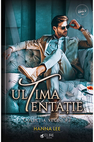 Elire Books Vecini Vol.7, Ultima tentație, Hanna Lee
