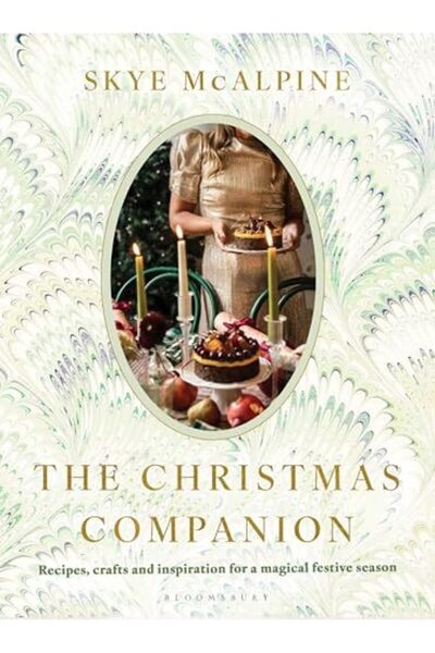 Bloomsbury Publishing The Christmas Companion Recipes Crafts And Inspiration ...