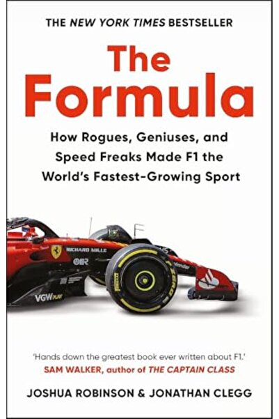 Monoray The Formula How Rogues Geniuses And Speed Freaks Made F1 The Worlds F...
