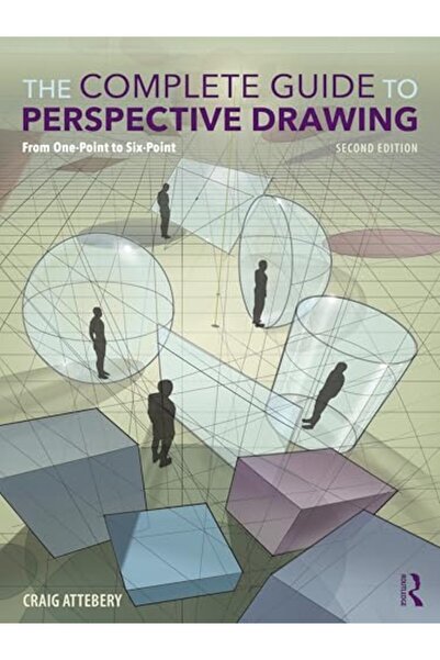 Routledge The Complete Guide To Perspective Drawing From Onepoint To Sixpoint