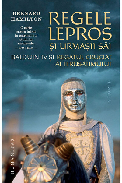 Editura Humanitas Regele Lepruș și Moștenitorii Săi, Bernard Hamilton - Editu...