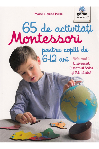 Editura Gama 65 Montessori Activities for Children Aged 6-12 Years, Marie Hel...
