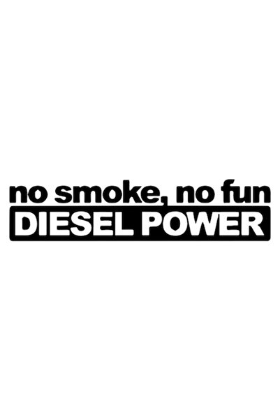 OEM Autocolant auto: Fără fum, fără distracție. Putere diesel, 20 cm, Negru