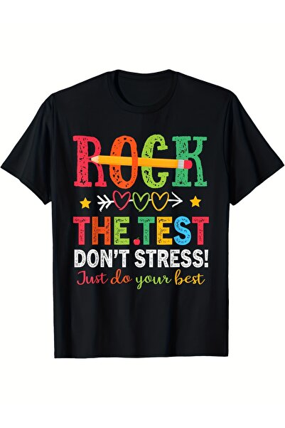 1001 Line Men's Rock The Don't Stress Just Do Your Best Motivational Exam Shi...