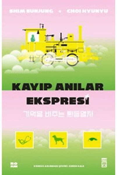 Timaş Yayınları Kayıp Anılar Ekspresi / Choi Hyunyu / / 9786050850123