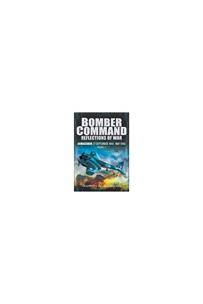 Pen & Sword Aviation Comandă de bombardieri: Reflecții ale războiului