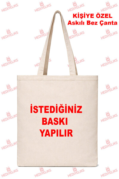 HEDİYELİKS Kişiye Özel Baskılı Bez Çanta