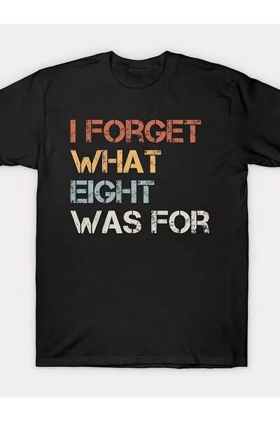 01THEONE تي شيرت رجالي مضحك بطبعة "I Forgot What Eight Is" بتصميم عتيق - تي ش...