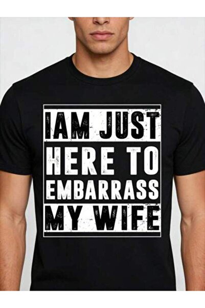 NOURAM تي شيرت I'm Just Here To Embarrass My Wife-Funny Husband مناسب للجنسين...