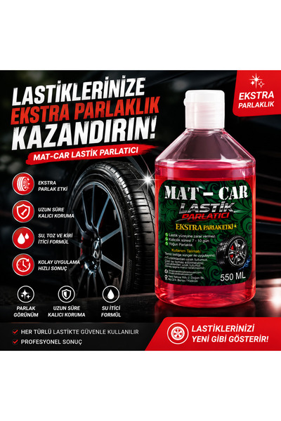 matcar Mat-Car Premium JEL Lastik Parlatıcı 550 ML Parlak Görünüm ve Toz Tutm...