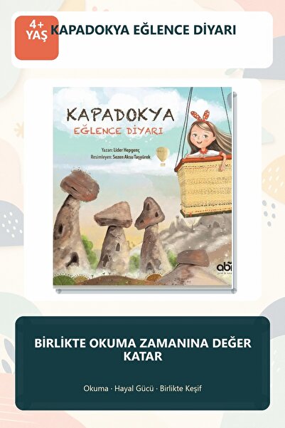 Abm Yayınevi Kapadokya Eğlence Diyarı 4+ Yaş Tarih ve Kültür Temalı Resimli Ç...
