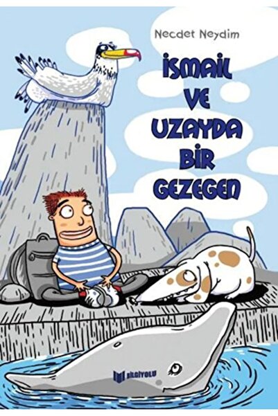 Bilgiyolu Yayıncılık Ismail and a Planet in Space