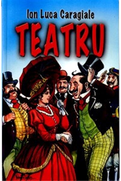 Herra Teatru - Ion Luca Caragiale