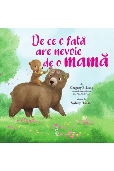 Pandora De ce o fata are nevoie de o mama - Gregory E. Lang
