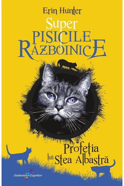 All Super Pisicile Razboinice Vol.2: Profetia lui Stea Albastra - Erin Hunter