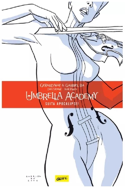 Grupul Editorial Art Suita Apocalipsei. Seria Umbrella Academy Vol.1 - Gerard...