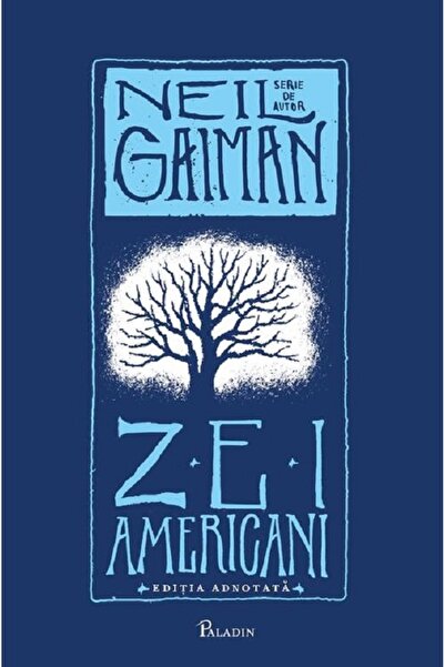 Paladin Zei americani. Editia adnotata - Neil Gaiman