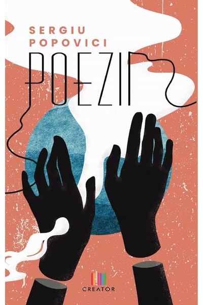 Editura Creator Poezii - Sergiu Popovici
